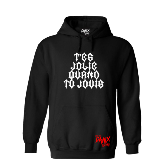 Sweat à capuche T'es Jolie Quand Tu Jouis [DANIX CENSORED]